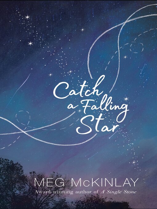 Title details for Catch a Falling Star by Meg McKinlay - Available